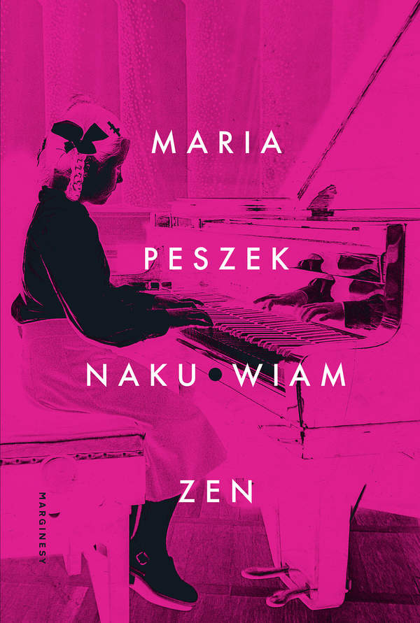 Maria Peszek, Naku*wiam zen, wyd. Marginesy