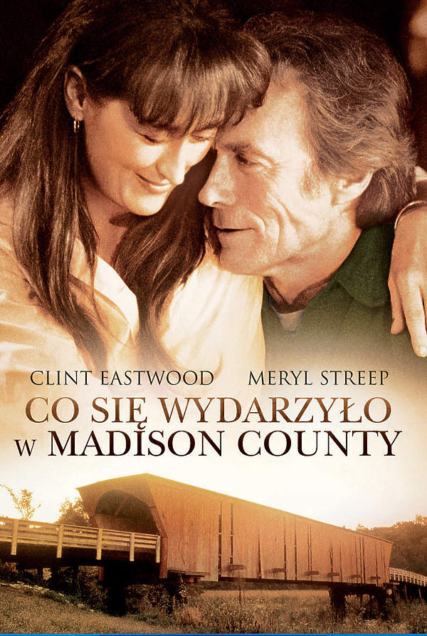plakat filmu Co się wydarzyło w Madison County/Galapagos Films