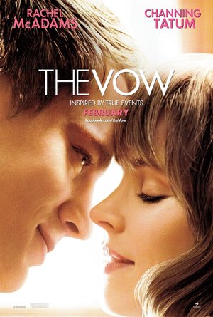 plakat filmu I że cię nie opuszczę, The Vow, Channing Tatum, Rachel McAdams