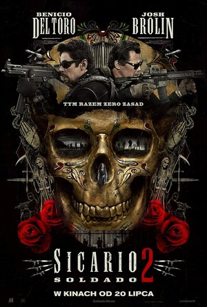 plakat filmu Sicario 2: Soldado. Josh Brolin, Benicio del Toro