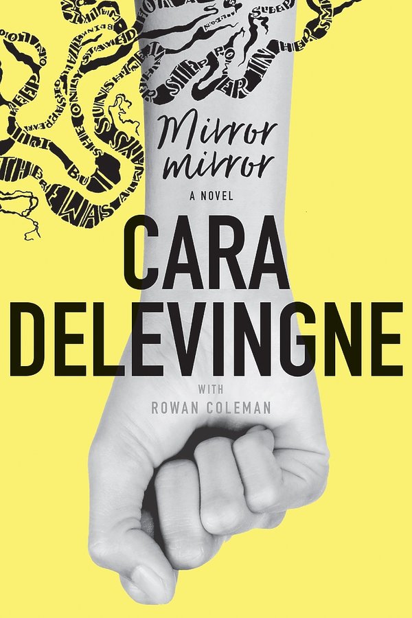 Mirror, Mirror: A Twisty Coming‑of‑Age Novel about Friendship and Betrayal ... Książka autorstwa: Cara Delevingne